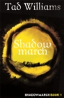 Shadowmarch : Shadowmarch Book 1 - Book