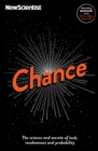 Chance : The science and secrets of luck, randomness and probability - eBook
