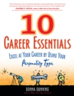 10 Career Essentials : Excel at Your Career by Using Your Personality Type - eBook