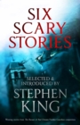 Six Scary Stories : Selected and Introduced by Stephen King - eBook