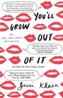 You'll Grow Out of It - Book