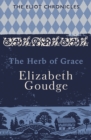 The Herb of Grace : Book Two of The Eliot Chronicles - eBook