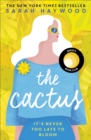 The Cactus : the New York bestselling debut soon to be a Netflix film starring Reese Witherspoon - eBook