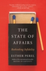 The State Of Affairs : Rethinking Infidelity - a book for anyone who has ever loved - eBook