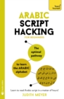 Arabic Script Hacking : The optimal pathway to learn the Arabic alphabet - Book