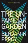 The Unfamiliar Garden : The Comet Cycle Book 2 - Book