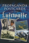 Propaganda Postcards of the Luftwaffe - eBook