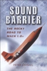 Sound Barrier : The Rocky Road to MACH 1.0+ - eBook