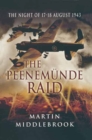 The Peenemunde Raid : The Night of 17-18 August 1943 - eBook