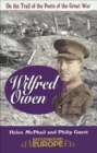 Wilfred Owen : On the Trail of the Poets of the Great War - eBook