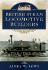 British Steam Locomotive Builders - Book
