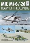 Flight Craft 10: Mi-1, Mi-6 and Mi-26: Heavy Lift Helicopters - Book