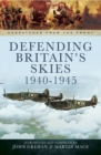 Defending Britain's Skies, 1940-1945 - eBook