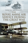The Royal Naval Air Service During the Great War - eBook