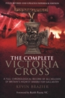 Complete Victoria Cross: A Full Chronological Record of All Holders of Britain's Highest Award for Gallantry - Book