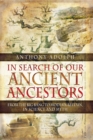 In Search of Our Ancient Ancestors : From the Big Bang to Modern Britain, In Science and Myth - eBook