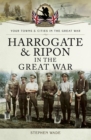 Harrogate & Ripon in the Great War - eBook