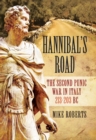 Hannibal's Road : The Second Punic War in Italy, 213-203 BC - eBook