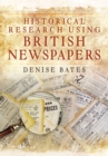 Historical Research Using British Newspapers - Book