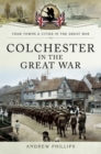 Colchester in the Great War - eBook