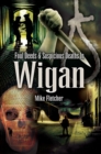 Foul Deeds & Suspicious Deaths in Wigan - eBook