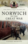 Norwich in the Great War - eBook