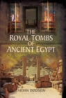 The Royal Tombs of Ancient Egypt - eBook