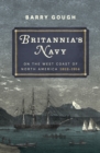 Britannia's Navy on the West Coast of North America, 1812-1914 - eBook
