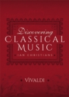 Discovering Classical Music: Vivaldi - eBook