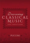 Discovering Classical Music: Puccini - eBook