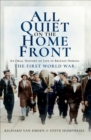 All Quiet on the Home Front : An Oral History of Life in Britain During The First World War - eBook