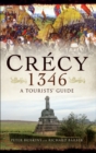 Crecy 1346 : A Tourists Guide - eBook