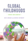Global Childhoods : Issues and Debates - eBook