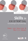 Skills in Existential Counselling & Psychotherapy - Book