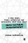 A Very Short, Fairly Interesting and Reasonably Cheap Book About Cross-Cultural Management - Book