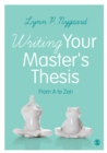 Writing Your Master's Thesis : From A to Zen - eBook