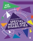 A Quick Guide to Special Needs and Disabilities - eBook