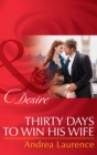 Thirty Days to Win His Wife - eBook