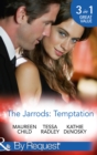 The Jarrods: Temptation : Claiming Her Billion-Dollar Birthright / Falling for His Proper Mistress / Expecting the Rancher's Heir - eBook