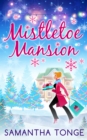 Mistletoe Mansion - eBook