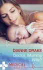 Doctor, Mummy…Wife? - eBook