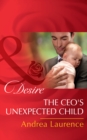 The Ceo's Unexpected Child - eBook