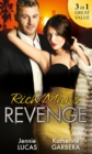 Rich Man's Revenge : Dealing Her Final Card / Seducing His Opposition / a Reputation for Revenge - eBook