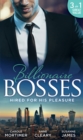 Hired For His Pleasure : The Talk of Hollywood / Keeping Her Up All Night / Buttoned-Up Secretary, British Boss - eBook