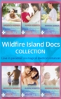 Wildfire Island Docs : The Man She Could Never Forget / the Nurse Who Stole His Heart / Saving Maddie's Baby / a Sheikh to Capture Her Heart / the Fling That Changed Everything / a Child to Open Their - eBook
