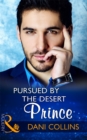 Pursued By The Desert Prince - eBook