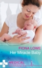 Her Miracle Baby - eBook