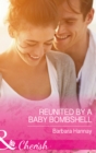Reunited By A Baby Bombshell - eBook