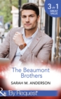 The Beaumont Brothers : Not the Boss's Baby (the Beaumont Heirs) / Tempted by a Cowboy (the Beaumont Heirs) / a Beaumont Christmas Wedding (the Beaumont Heirs) - eBook