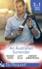 An Australian Surrender : Girl on a Diamond Pedestal / Untouched by His Diamonds / a Question of Marriage - eBook